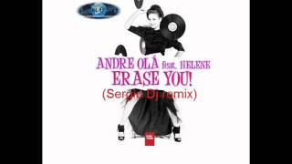 andre ola feat helene erase you (Sergio Dj remix)