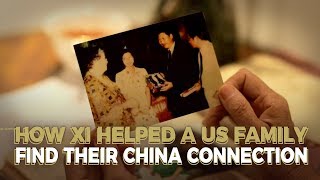 How Xi helped a US family find their China connection