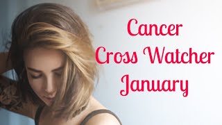 Cancer Cross Watcher January 2020 - Their previous relationship did a lot of damage...