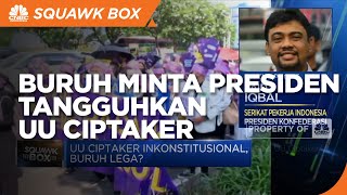 Inkonstitusional, Buruh Minta Presiden Tangguhkan Implementasi UU Ciptaker