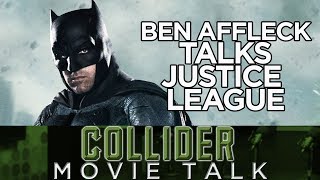 Ben Affleck Talks About Justice League Having Two Directors - Collider Movie Talk