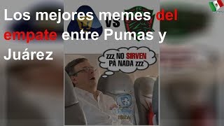 Los memes se burlan del empate entre Pumas y Juárez