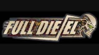 Full Diesel - K.I.A.