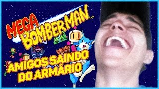 Amigos Saindo do Armário [Bomberman #01]