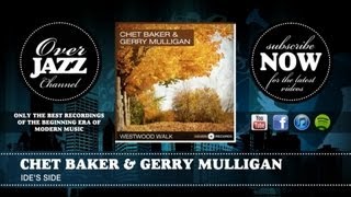 Chet Baker & Gerry Mulligan - Ide's Side (1953)