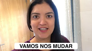 VAMOS NOS MUDAR!!!