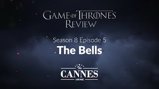 GoT Review - Хаан Ширээний Тоглоом - 8-р бүлэг, 5-р анги - The Bells