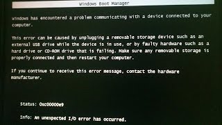 How to FIX error 0xc00000e9 (unexpected IO error occured |SOLVED|