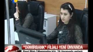 DemirBank-ın Bayıl filialının yeni ofisinin açılışı
