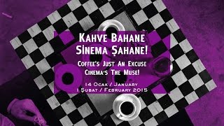 Pera Film: Kahve Bahane | Coffee’s Just an Excuse
