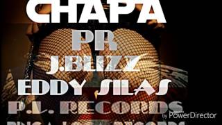 Chapa J.Blizz, PR, Eddy Silas