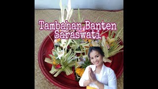 TAMBAHAN BANTEN SARASWATI ALIT