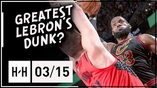 LeBron James Full Highlights vs Trail Blazers (2018.03.15) - 35 Pts, 14 Reb, EPIC POSTER DUNK!