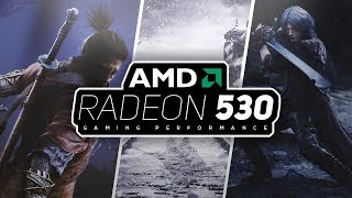 AMD Radeon 530 Gaming Performance 2019!