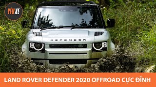 Land Rover Defender 2020 offroad CỰC ĐỈNH, xe địa hình huyền thoại giá từ hơn 3,7 tỷ tại Việt Nam