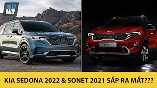 Lộ ảnh NÓNG Kia Sonet 2021 và Kia Sedona 2022 tại Việt Nam - NGÀY RA MẮT CẬN KỀ?