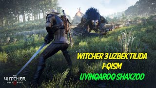 witcher 3 (Qirollar qotili 3) узбек тилида  # 1-qism
