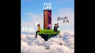 Brownboi Maj feat. Kid Ink - "The Life" OFFICIAL VERSION