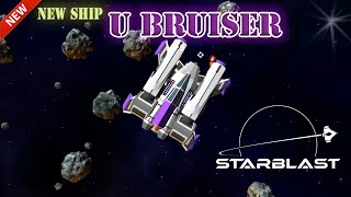 STARBLAST.IO 17, Finalizer's U-Series Mode (11 Aldetiatos New Ship U-Bruiser) by Thiện Vn