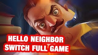 HELLO NEIGHBOR SWITCH FULL GAME