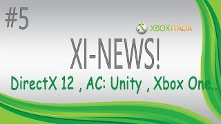 XiNEWS - Un nuovo AC , Directx 12 , update aprile , Titanfall e tanto altro!