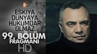 Eşkıya Dünyaya Hükümdar Olmaz 103. Bölüm Fragmanı