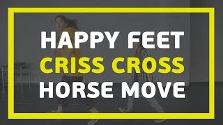 3 базовых хип-хоп движения | Видео - урок | Happy Feet Criss Cross Horse move | E-DANCE TV