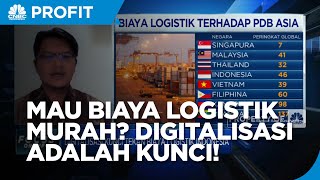 Digitalisasi Kunci Tekan Biaya Logistik Indonesia