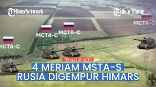 Rekaman 4 Meriam MSTA-S Rusia Tak Berdaya Digempur Roket Himars dari Amerika Serikat