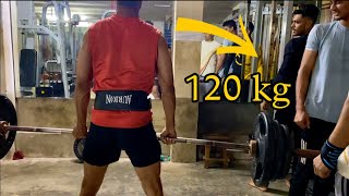 I did Deadlift with 120 kg