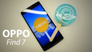 OPPO Find 7 - Stock Android (AOSP) Lollipop review