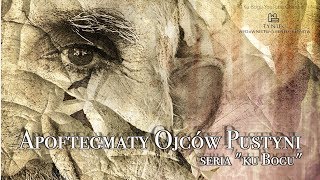 Apoftegmaty ojców pustyni na każdy dzień roku: 6 listopada.