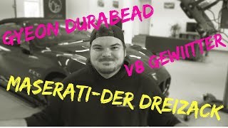 Maserati Grancabrio | Vlog #37 | full detailing mit V8 Gewitter | GYEON Q² Durabead