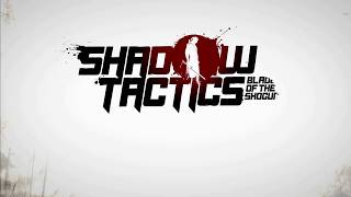 игра Shadow Tactics  Blades of the Shogun // обзор // геймплей // где скачать