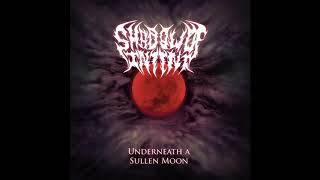 Shadow Of Intent - Underneath A Sullen Moon (OFFICIAL STREAM)