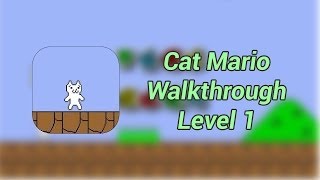 Cat Mario Level 1 Walkthrough