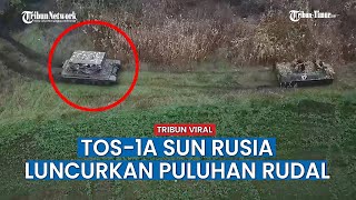 TOS-1A Solntsepyok Rusia, Sistem Penyembur Api yang Ditakuti Ukraina?