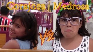 CORAJOSA Vs MEDROSA - Parque de Diversões