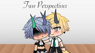 Two Perspectives (Gay Gacha Life Series) Ep 4 S1