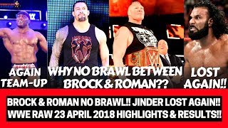 ROMAN & BROCK Why No Brawl?!|JINDER Lost Again!!|WWE RAW 23 April 2018 Highlights!! |