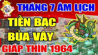 Tháng 7 Âl Tuổi Giáp Thìn 1964, Được Thần Tài Chỉ Điểm, Tiền Bạc Bủa Vây, Giàu Sang Bất Chấp Cô Hồn