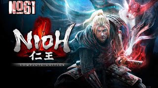 Прохождение Nioh Complete Edition Серия 61 "Крепость в горах"
