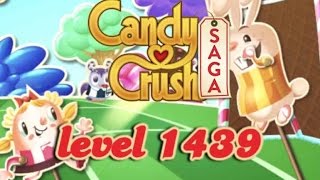 Candy Crush Saga Level 1439