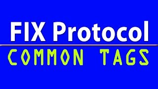 FIX Protocol: Most common FIX tags for support analyst to know. Part 2