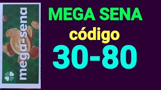 código 30 80 para mega sena - código secreto em desenvolvimento