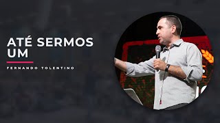 MEVAM OFICIAL - ATÉ SERMOS UM - Fernando Tolentino