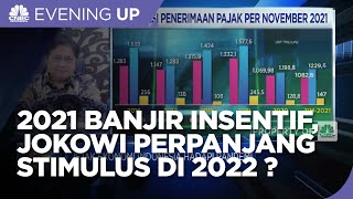 2021 Banjir Insentif, Pemerintah Bakal Perpanjang Stimulus di 2022?