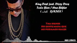 King Dest - Todo Bien feat. Dizzy Dros (Lyrics) (هنا بخير (كلمات