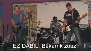 EZ DABIL ¨Bakarrik zoaz¨