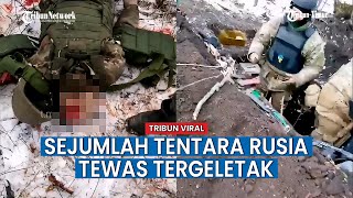 Nasib Naas Sekelompok Tentara Rusia, Diserang Tentara Ukraina